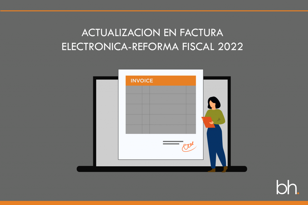 FACTURA ELECTRONICA - REFORMA FISCAL 2022